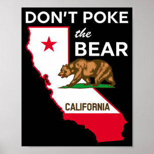 Dont Ke The Bear California Republic Design  Poster