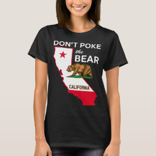 Dont Ke The Bear California Republic Design  T-Shirt