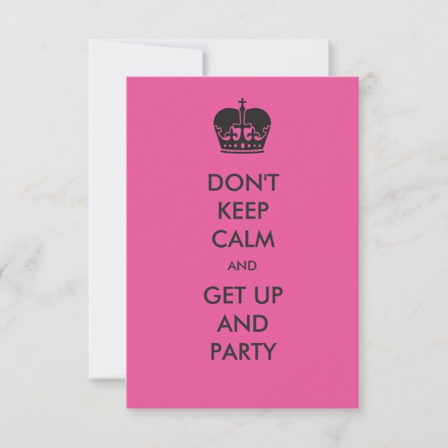 Don't Keep Calm- 3x5 Birthday Party Invitation (Front)