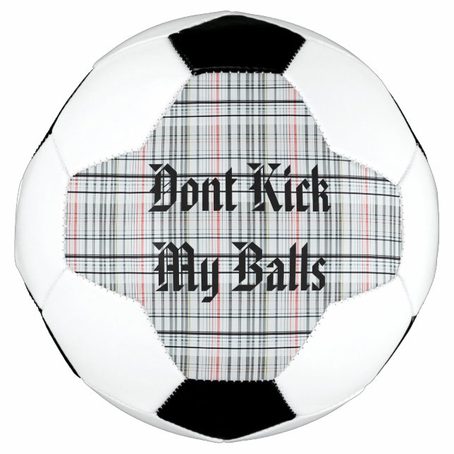 Dont Kick My Balls On Tartan, (Front)