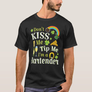 Don't Kiss Me Tip Me I'm A Bartender Rainbow Wine T-Shirt