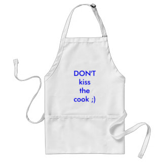 DON'T kiss the cook ;) Standard Apron