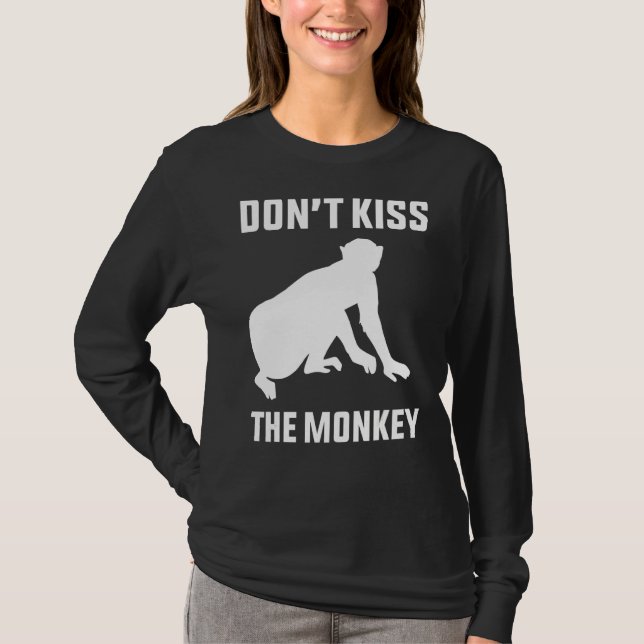 Don't Kiss The Monkey Monkey Pox T-Shirt (Front)