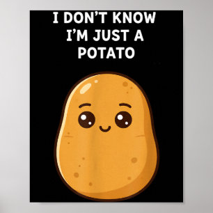 Don't know a potato funny potato cartoon food veg poster