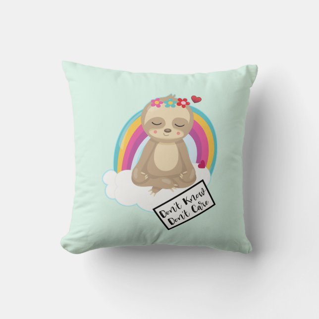 Don't Know Don't Care Text - Cute Meditating Sloth Cushion (Front)