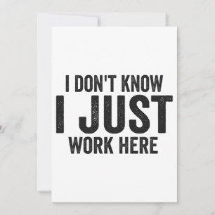 Don't Know I just Work Here Funny Employee Job  Holiday Card