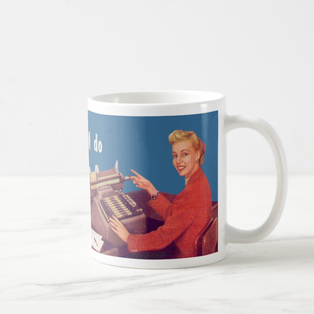 Don't know what I do for aliving, hate it Coffee Mug (Right)