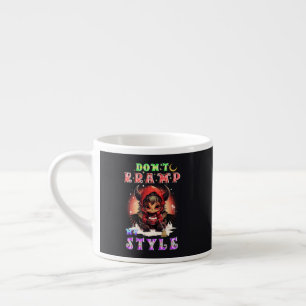 Don't Kramp My Style Espresso Cup