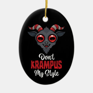 Don't Krampus My Style Ceramic Ornament