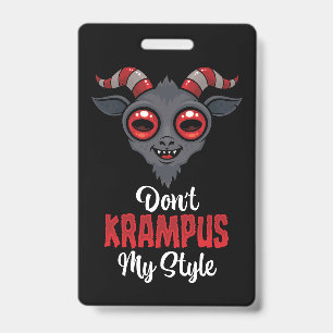 Don't Krampus My Style ID Badge