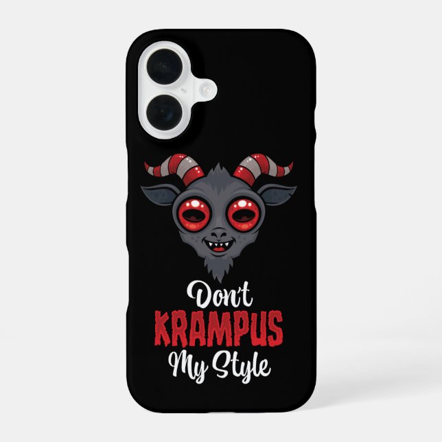 Don't Krampus My Style iPhone 16 Case (Back)