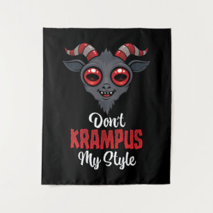 Don't Krampus My Style Tapestry
