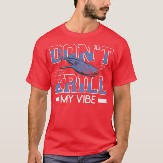 Dont Krill My Vibe Hammerhead Shark Marine Biology T-Shirt