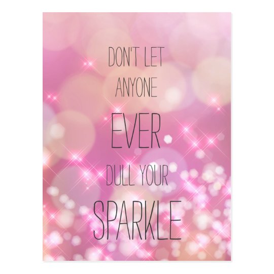 cant dull my sparkle quotes with images