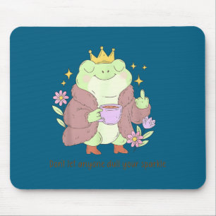 Don't let anyone dull your sparkle Graphic Art Mouse Pad