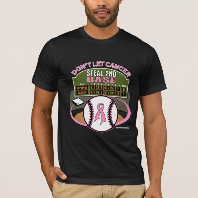 Dont Let Breast Cancer Steal 2nd Base Scoreboard T-Shirt (Front)