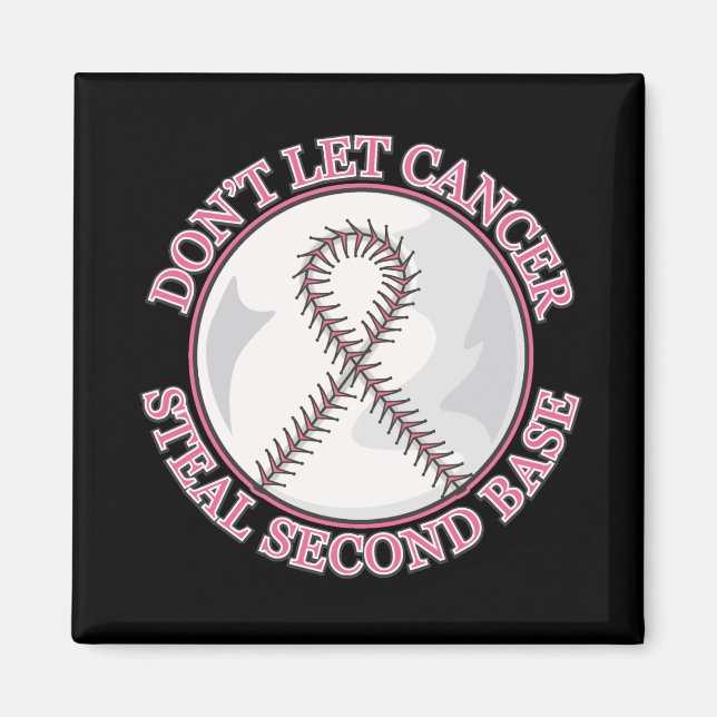 Dont Let Breast Cancer Steal Second Base Magnet (Front)