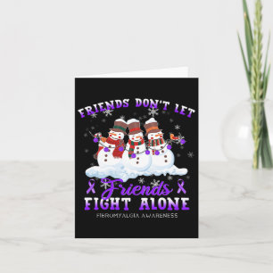 Don't Let Friends Fight Alone Fibromyalgia Awarene Card