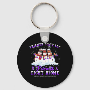 Don't Let Friends Fight Alone Fibromyalgia Awarene Key Ring
