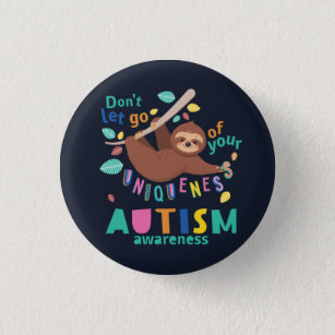 Don't Let Go of Your Uniqueness Autism Awareness 3 Cm Round Badge