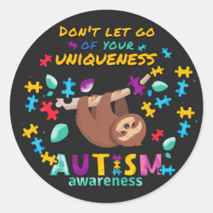 Don't Let Go Of Your Uniqueness Autism Awareness Classic Round Sticker