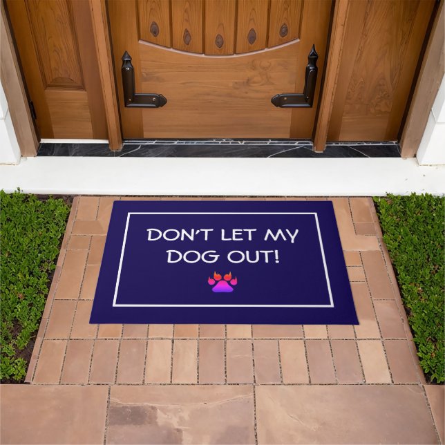 Don't Let My Dog Out Doormat (Outdoor)