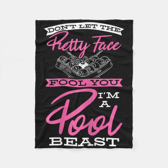 Dont Let Pretty Face Fool You Cue Pool Beast Billi Fleece Blanket (Front)
