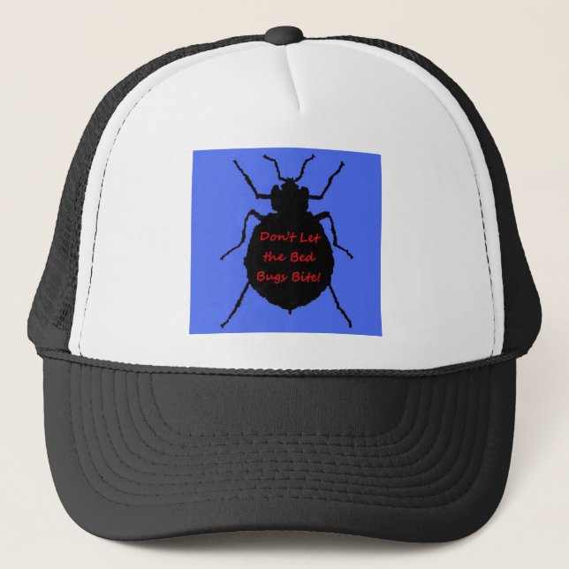 Don't Let the Bed Bugs Bite Trucker Hat (Front)