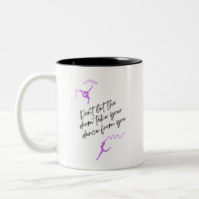 Don't let the doom take your dance coffee mug (Left)