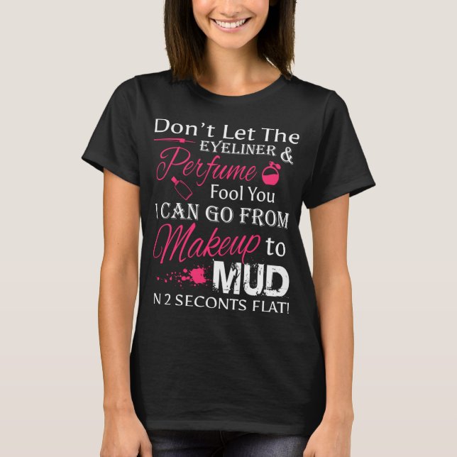 Don't Let The Eyeliner Fool Funny Womens ATV Quad  T-Shirt (Front)