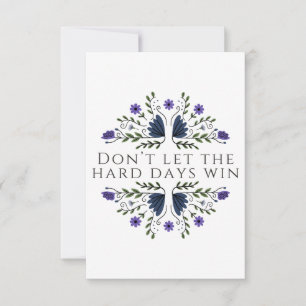 Don't Let the Hard Days Win  Thank You Card