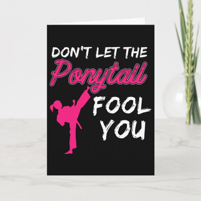 Don't Let The Ponytail Fool You Funny Women And Gi Card (Front)