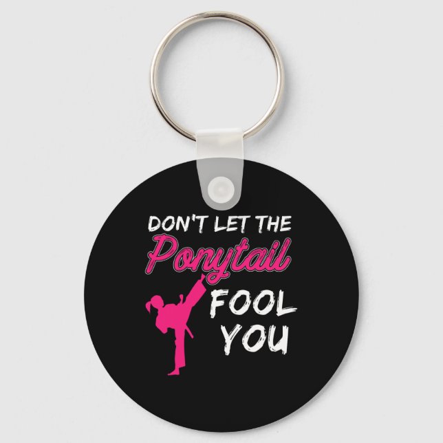 Don't Let The Ponytail Fool You Funny Women And Gi Key Ring (Front)