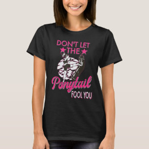 Don't let the Ponytail Fool You Karate Women MMA K T-Shirt