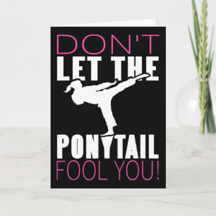 Don't Let The Ponytail Fool You Martial Arts Fight Card