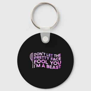 Dont Let The Pretty Face Fool You Im A Beast Sport Key Ring