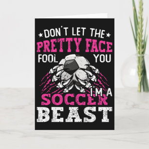 Don't Let The Pretty Face Fool You Women Girls Soc Card
