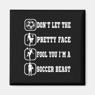 Don't Let The Pretty Face Fool You Women Girls Soc Magnet