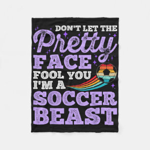 Don't Let The Pretty Face Fool You Women Teen Girl Fleece Blanket