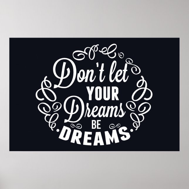 Don't let your dreams be dreams poster (Front)
