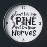 Don't Let Your Spine Get on Nerves Chiropractor Clock<br><div class="desc">This clever and humourous "Don't Let Your Spine Get on Nerves" wine glass is perfect for  any chiropractor with a sense of humour. It's a great way to spark conversation with patients and colleagues while showcasing your expertise in spinal health.</div>