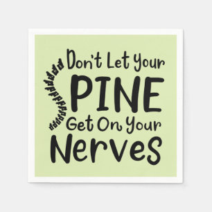 Don't Let Your Spine Get on Nerves Chiropractor Napkin