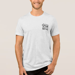 Don't Let Your Spine Get on Nerves Chiropractor Tri-Blend Shirt