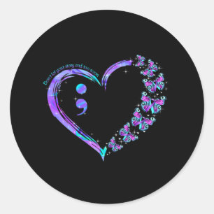 Don't Let Your Story End Too Soon Butterfly Suicid Classic Round Sticker