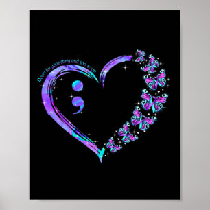 Don't Let Your Story End Too Soon Butterfly Suicid Poster