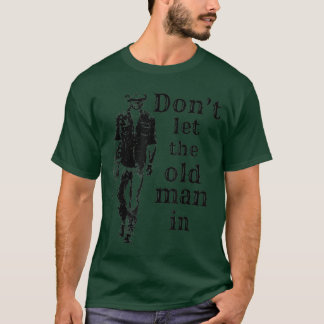 Dont lethe Old Man in Vintage Man Walking with a G T-Shirt