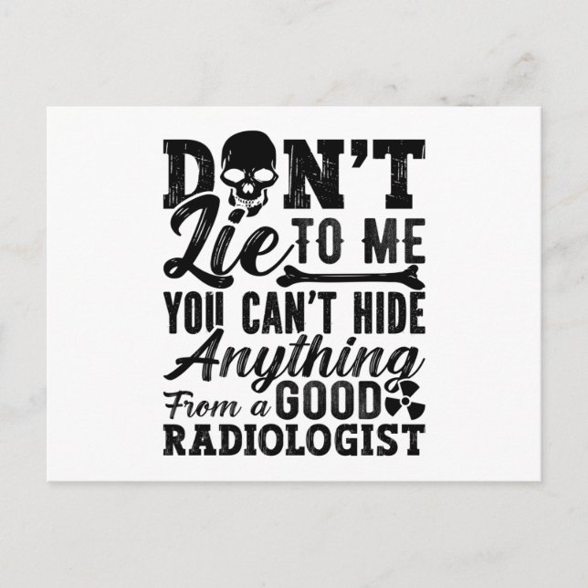 Don't Lie To Me Technologist Xray Radiology Tech Postcard (Front)