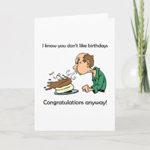 Don't like / hate birthdays? Middle age birthday! Card