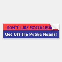Don't Like Socialism bumpersticker