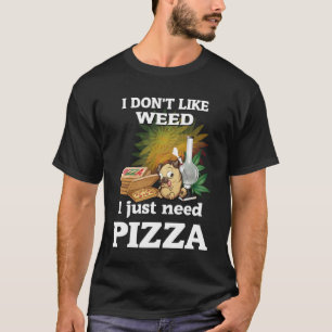Dont Like Weed Pizza Pug T-Shirt